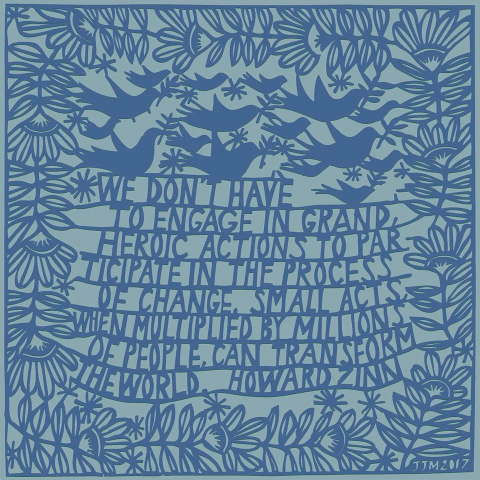 Small Acts Howard Zinn Quote Archival Print by Jennifer Judd-McGee